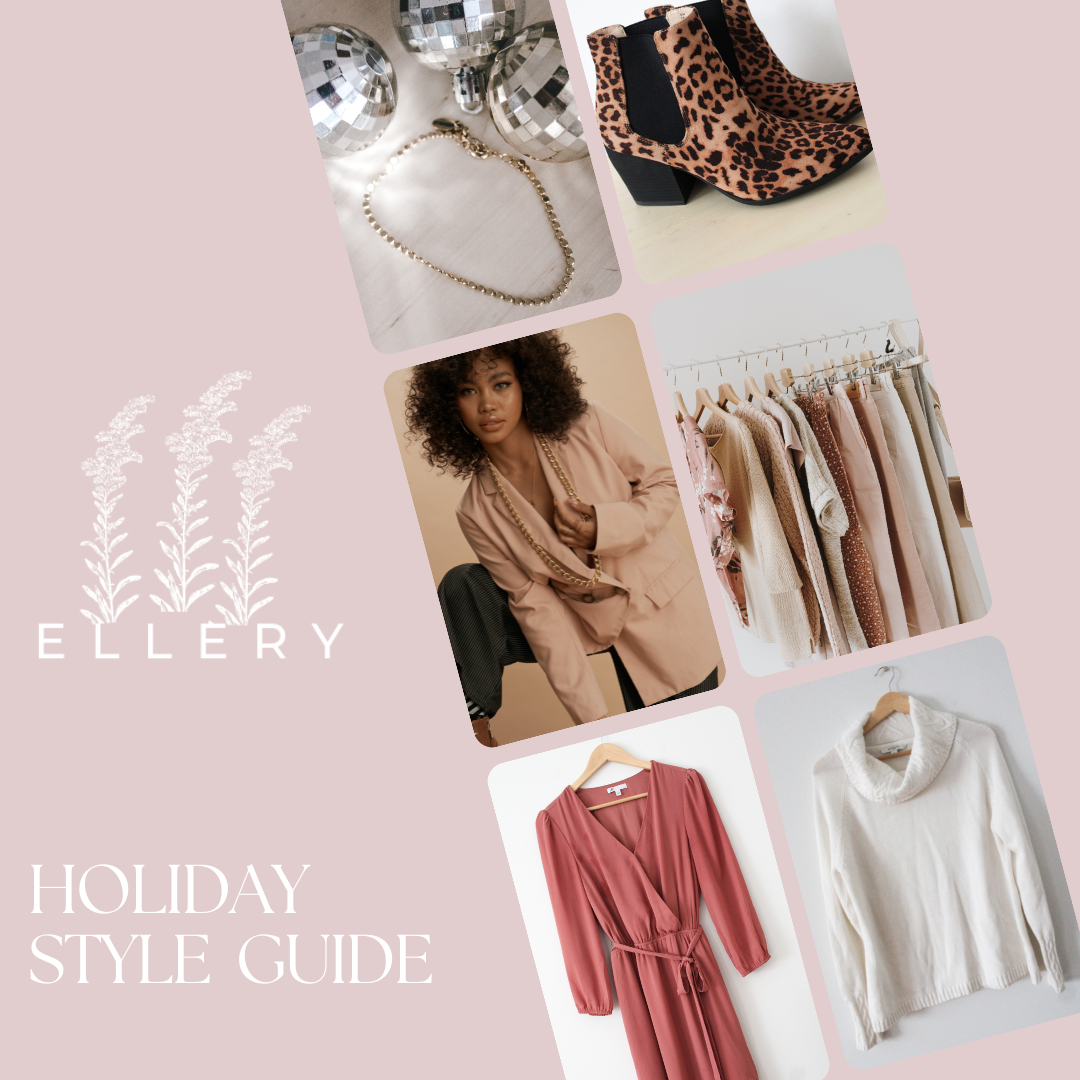 Ellery Holiday Style Guide
