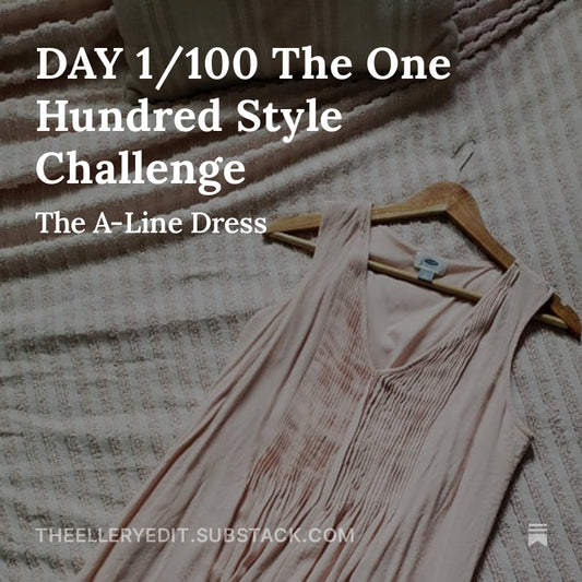 Day 1: The A-Line Dress of The One Hundred Style Challenge